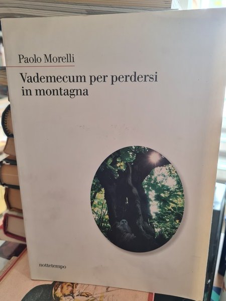 Vademecum per perdersi in montagna