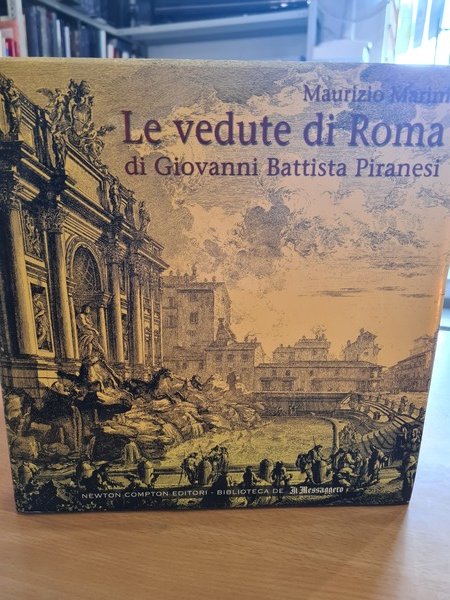 Vedute di Roma di Giovanni Battista Piranesi