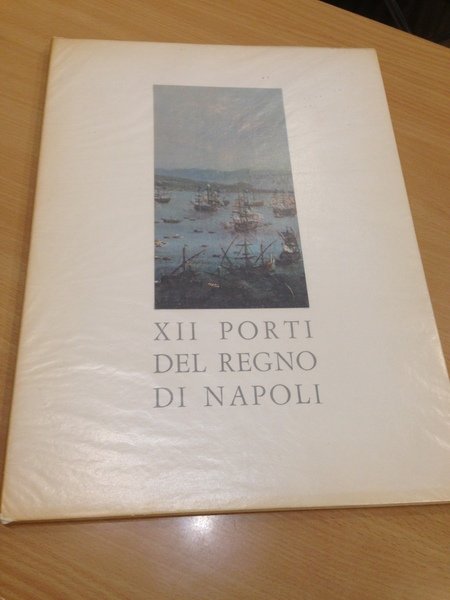 XII porti del regno di napoli