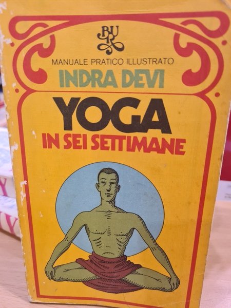 Yoga in sei settimane