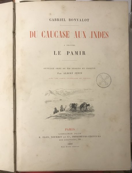 DU CAUCASE AUX INDES A TRAVERS LE PAMIR.