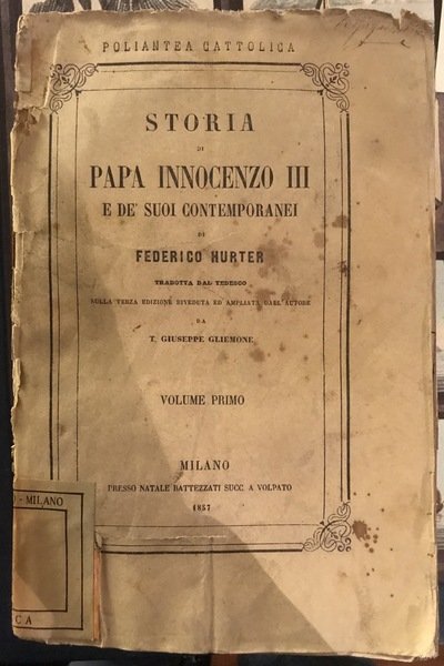 Storia di Papa Innocenzo III e de' suoi contemporanei