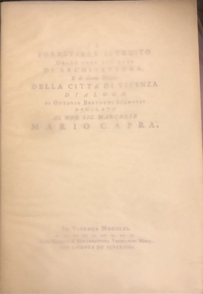 Il Forestiere istruito delle cosa più rare di Architettura, e …