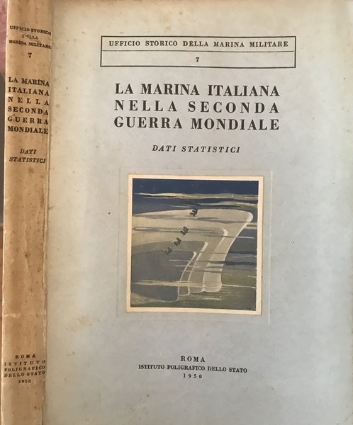 La Marina italiana nella seconda guerra mondiale