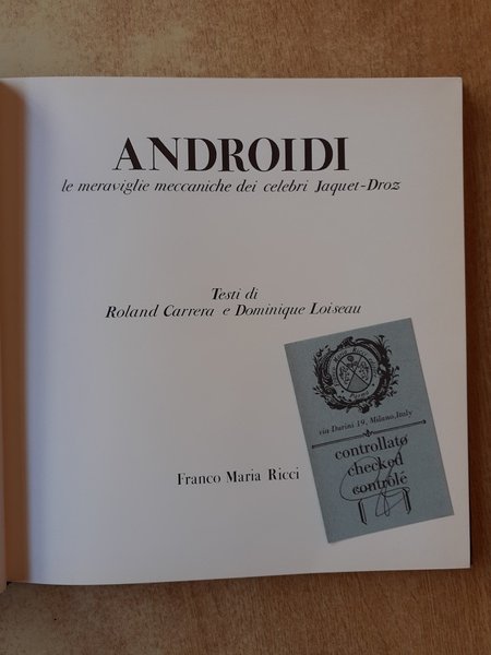 Androidi. Le meraviglie meccaniche dei celebri Jaquet-Droz