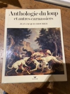 Anthologie du Loup et autres carnassiers