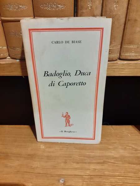 Badoglio, Duca di Caporetto