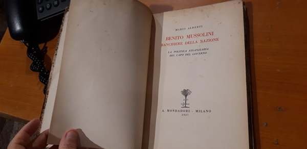 Benito Mussolini. Banchiere della nazione