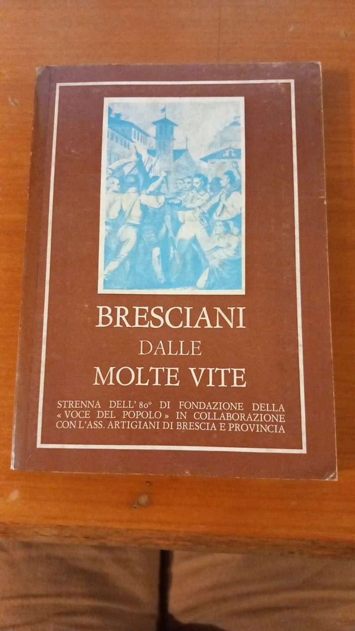 Bresciani dalle molte vite | Immagine principale
