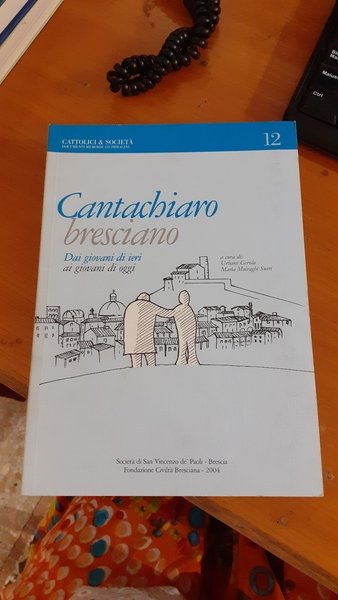 Cantachiaro bresciano. Dai giovani di ieri ai giovani di oggi