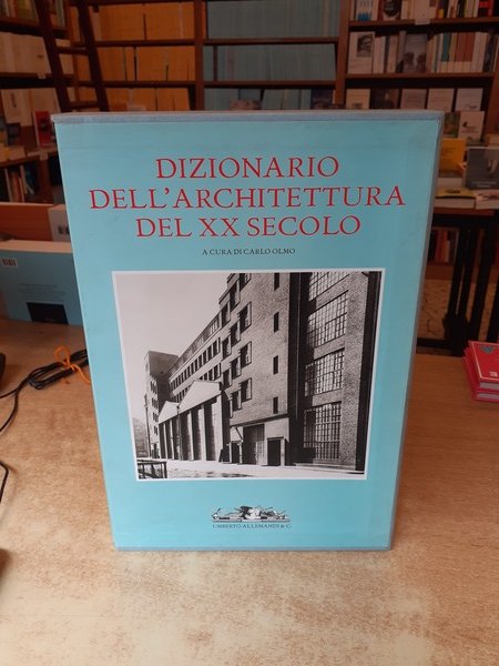 Dizionario dell'Architettura del XX secolo. 6 volumi