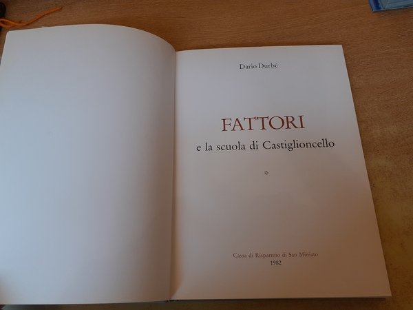 Fattori e la scuola di Castiglioncello. Tomo I