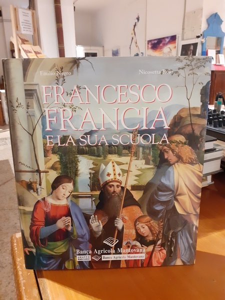 Francesco Francia e la sua scuola