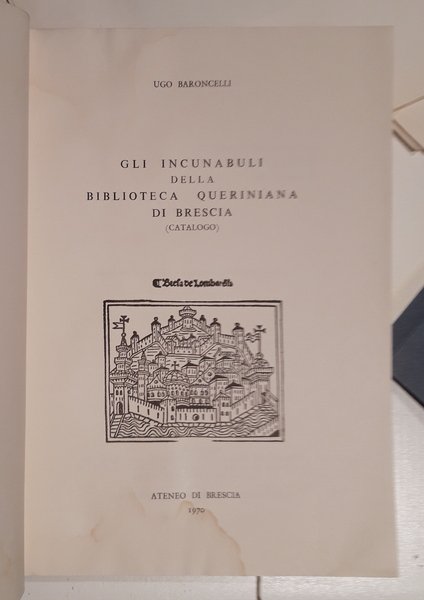 Gli Incunabuli della Biblioteca Queriniana di Brescia