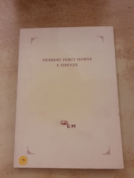 Herbert Percy Horne e Firenze