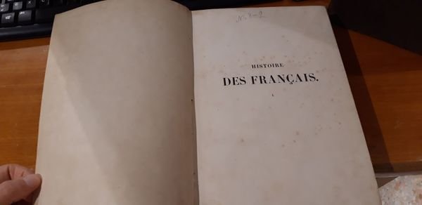 Histoire des français. Depuis le temps des gaulois jusqu'en 1830