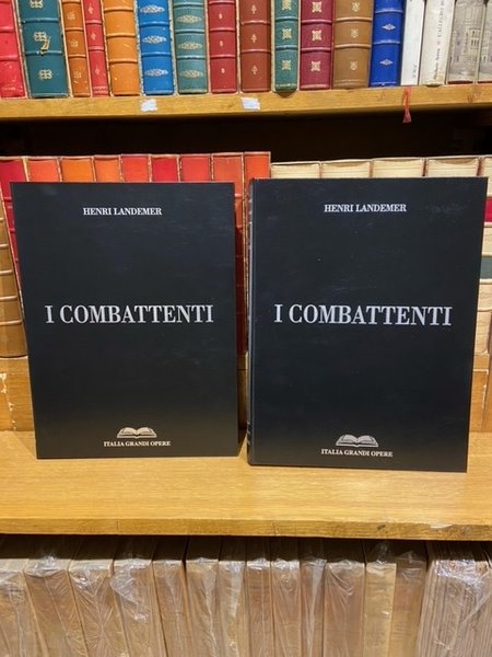 i combattenti vol. I vol. II