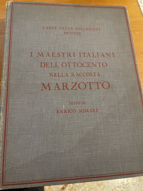 I mestri Italiani dell'Ottocento nella raccolta Marzotto