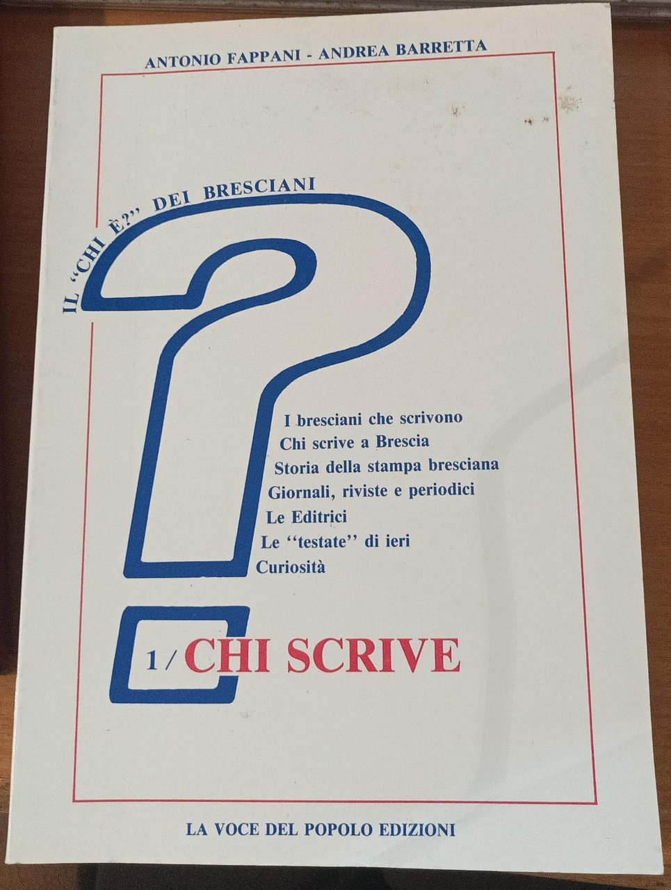 Il "chi è?" dei bresciani. Vol. 1: Chi scrive | Immagine principale