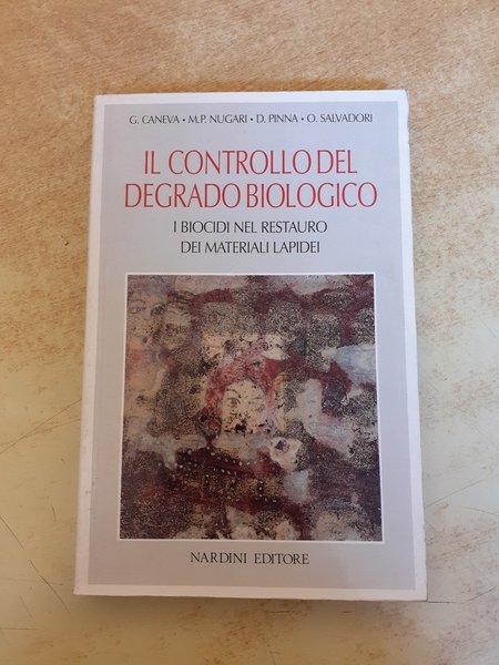 Il controllo del degrado biologico. I biocidi nel restauro dei …