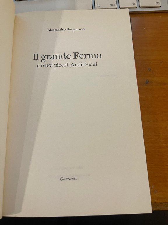 Il grande Fermo e i suoi piccoli Andirivieni