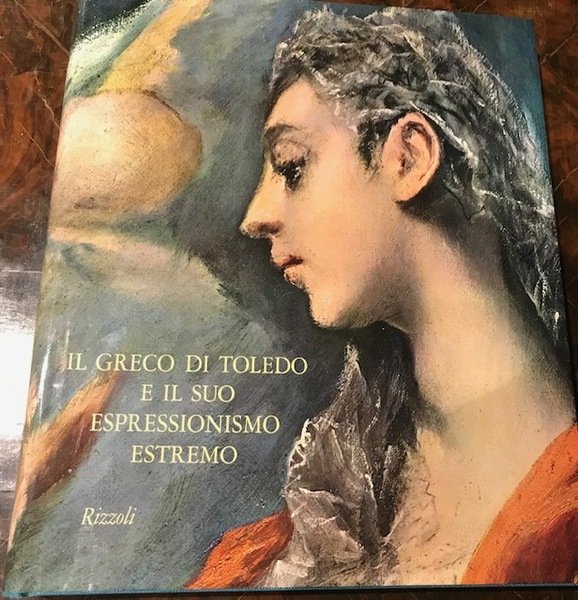 il greco di toledo e il suo espressionismo estremo