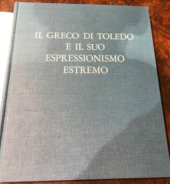 il greco di toledo e il suo espressionismo estremo