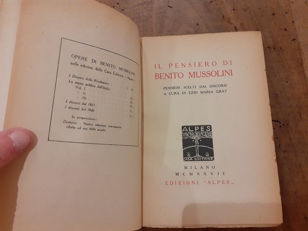 Il pensiero di Benito Mussolini. Pensieri scelti dai discorsi