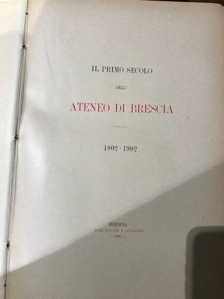 Il primo secolo dell'Ateneo di Brescia 1802-1902