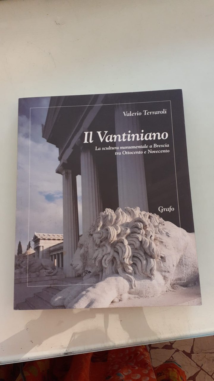 Il Vantiniano. La scultura monumentale a Brescia tra Ottocento e … | Immagine principale