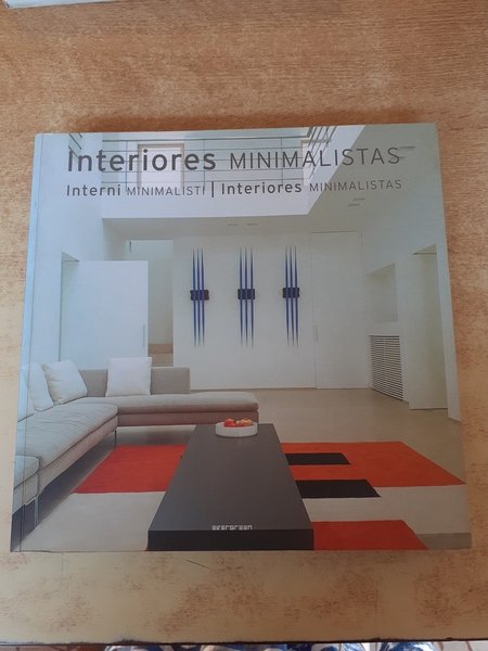 Interiores minimalistas. Interni minimalisti. Interiores minimalistas