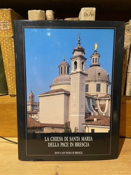 la chiesa di santa maria della pace in brescia