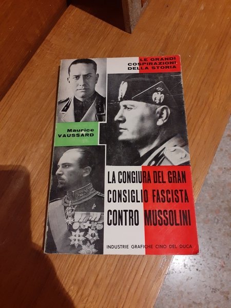 La congiura del gran consiglio fascista contro Mussolini