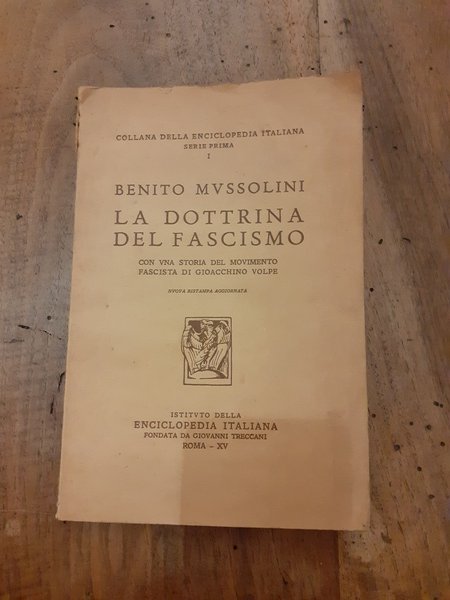 La dottrina del fascismo con una storia del movimento fascista …