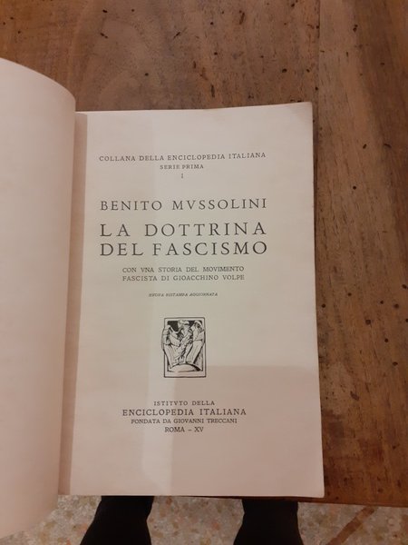 La dottrina del fascismo con una storia del movimento fascista …