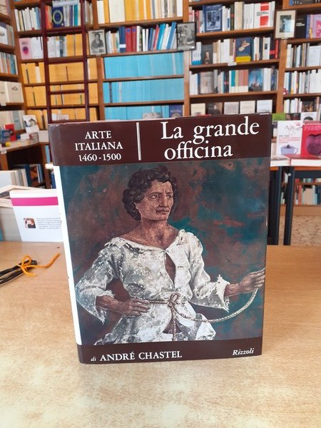 La grande officina. Arte italiana 1460-1500