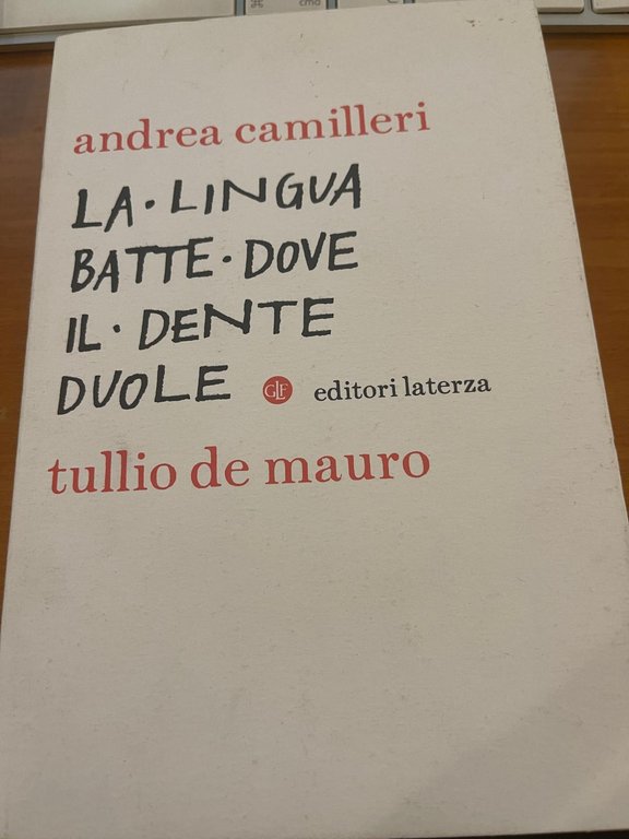 La lingua batte dove il dente duole