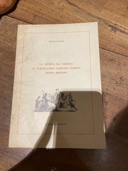 La Musica Da Camera Di Ferdinando Gasparo Turrini Detto Bertoni