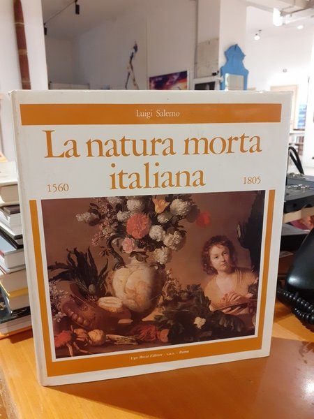 La natura morta italiana 1560-1805