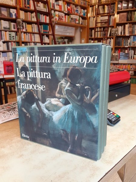 La pittura in Europa. La pittura francese