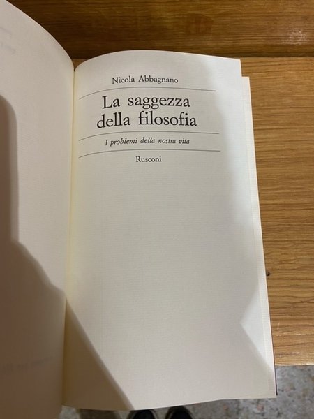 La saggezza della filosofia: i problemi della nostra vita