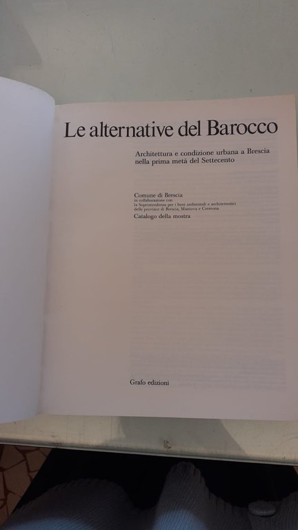 LE ALTERNATIVE DEL BAROCCO. Architettura e condizione urbana a Brescia … | Immagine Gallery 5