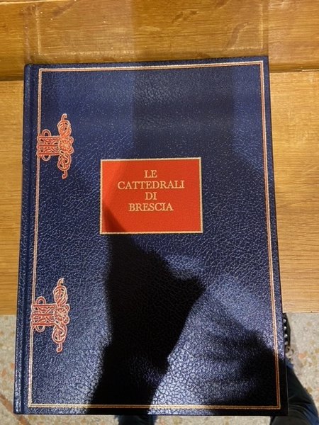 le cattedrali di brescia