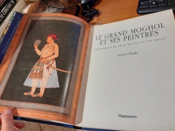 Le Grand Moghol Et Ses Peintres: Miniaturistes De L'inde Aux …