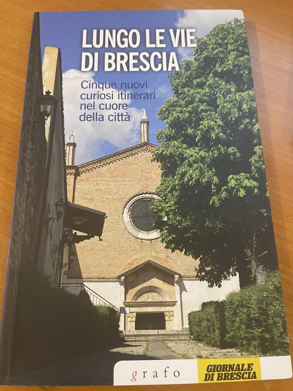 Lungo le vie di Brescia