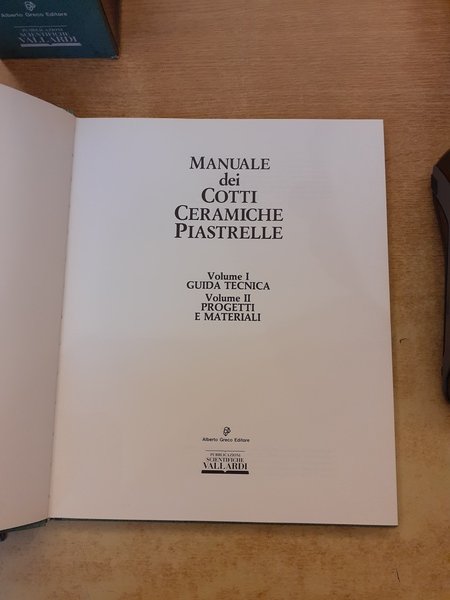 Manuale dei cotti, ceramiche, piastrelle