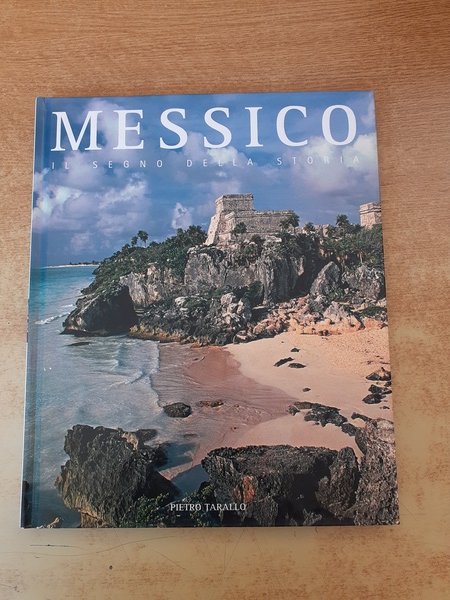 Messico. Il segno della storia