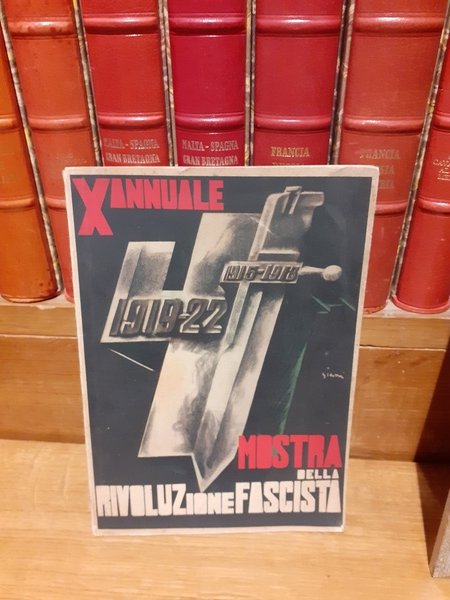 Mostra della rivoluzione fascista. X annuale