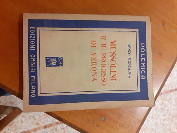 Mussolini e il processo di Verona