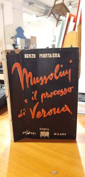 Mussolini e il processo di Verona